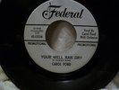 CAROL FORD Your Well Ran Dry / Run Baby Promo WLP 45 Soul 1964 EX Vinyl Federal