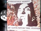 FORGOTTEN REBELS IN LOVE WITH THE SYSTEM LP