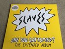Slaves - Are You Satisfied - Rsd 2016 - Limited To 500 Copies