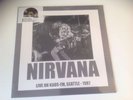 NIRVANA RSD 2016 LP LIVE ON KAOS FM COLORED NUMBERED LP