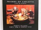 Friends Of Carlotta - Live in Studio - audiophile Direct to Disc-LP und -CD, B&W