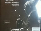 SUN-RA - IN SOME FAR PLACE ROMA 77 VINYL + CD 2016 Record Store Day RSD