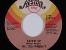 70s Soul Funk 45 MILTON WRIGHT Keep It Up ALSTON VG+ HEAR