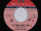 Northern Soul 45 CONNY VAN DYKE The Words Won't Come WHEELSVILLE HEAR