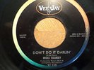 VEE JAY 45 RECORD/ MOSS TOLBERT/ MONEY IN MY POCKET/DON'T DO IT DARLIN/EX SOUL/