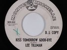 R&B Soul 45 LEE TILLMAN Kiss Tomorrow Good-Bye MONTEL MICHELLE HEAR