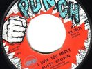 BUSTY BROWN/SKINHEAD REGGAE/PUNCH 45/GREATEST LOVE - I LOVE YOU MADLY..LISTEN