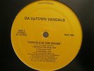 DA UPTOWN VANDALS - VANDALS IN THE HOUSE.RARE INDE HIP HOP BASEMENT RECORDS
