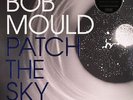MOULD, Bob - Patch The Sky - Vinyl (LP)