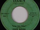 CHUCK BLEVINS: Long Line Rider R&B ROCKER 45 on DAWN Obscure 45 Hear It