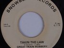 GREAT TRAIN ROBBERY: Takin  Law BALTIMORE Snowblind AOR Rock 45 Private ’81 Hear