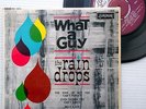 RAIN DROPS raindrops WHAT A GUY 4 song UK PS 45 7