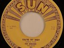 ROY ORBISON – SUN 251 – YOU’RE MY BABY / ROCKHOUSE