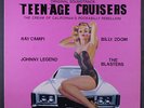 SOUNDTRACK: Teen-age Cruisers LP (Ray Campi, Blasters, Billy Zoom, Johnny Legen
