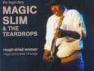Rough Dried Woman - MAGIC SLIM & THE TEARDROPS [CD]
