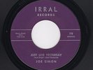 '63 Northern JOE SIMON Just Like Yesterday/Only a Dream IRRAL 778 M- HEAR BOTH