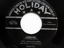 HARMONAIRES 45 Lorraine / Come baby HOLIDAY Orig Doowop mg879
