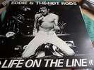 EDDIE AND THE HOT RODS LIFE ON THE LINE 12