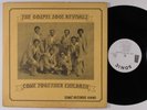 GOSPEL SOUL REVIVALS Come Together Children SONIC LP funk gospel HEAR