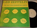 RARE LED ZEPPELIN LIVE LP THE WAY YOU SQUEEZE MY LEMON VG++ VG++