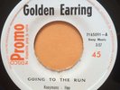 GOLDEN EARRING going to the run RARE ONE SIDED 45 COSTA RICA PRESS 1991