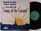 BROTHER JOE MAY Songs Of The Gospel NASHBORO LP black gospel