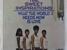 Sweet Inspirations - What The World Needs Now Is Love LP - Atlantic VG+