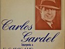 CARLOS GARDEL INTERPRETA A E. CADICAMO-M ARGENTINIAN IMPORT LP TANGO