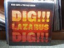 NICK CAVE AND THE BAD SEEDS Dig Lazarus Dig 1st UK VINYL PRESSING LP NICE