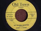 Robert & Johnny/We Belong Together-In the Rain/Old Town 1047/EX+ to M-