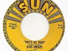 ELVIS PRESLEY:THAT'S ALL RIGHT/BLUE MOON OF KENTUCKY-Sun Reissue ca.1974