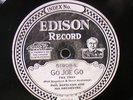 Edison 51908 Phil Napoleon & his Orch Tiger Rag/Go Joe Go