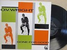 OV WRIGHT- Gone For Good LP (1983 UK Vinyl EX++) The Best of/Greatest Hits O.V.