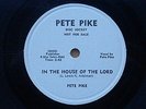 Scarce Pete Pike - I Can See An Angel & In the House of the Lord Promo Label