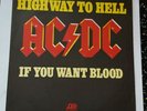 AC/DC  HIGHWAY TO HELL/IF YOU WANT BLOOD  FRENCH PRESS  1979  ATLANTIC  RARE