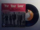 YARDBIRDS FOR YOUR LOVE /I WISH YOU WOULD RARE DUTCH EXPORT FOR FRANCE 7