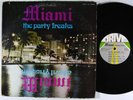 MIAMI The Party Freaks LP on Drive