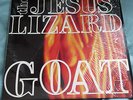 THE JESUS LIZARD - GOAT vinyl