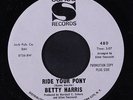 BETTY HARRIS: Ride Your Pony / Trouble With My Lover 45 (dj) rare Soul