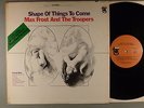 Max Frost And The Troopers  Shape Of Things To Come   Garage Psych
