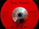 GENE WILLIAMS - Don't Let Our Love Fade Away - 45 RARE FUNK/NORTHERN SOUL FORTE