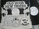 Rue & The Rockets ?– Old Dogs New Tricks  Northrock ?– 004 UK Vinyl LP Album