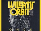 Williams Orbit - Once Vinyl LP Motor Entertainment NEW