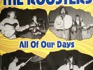 THE ROOSTERS - ALL OF OUR DAYS 64-68 LA POP FOLK ROCK SINGLES & UNISS. LTD LP