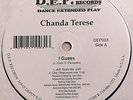 CHANDA TERESE-I GUESS/D.E.P. RECORDS NY FREESTYLE 12