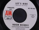 ROGER NICHOLS & SMALL CIRCLE OF FRIENDS: Let's Ride / Same 45 (dj) rare Rock &