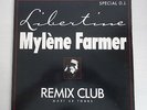DISQUE VINYLE MAXI 45 T , MYLENE FARMER , LIBERTINE , REMIX CLUB , SPECIAL D.J.