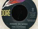 Modern Soul 45 THE SUPERBS Where or When on Dore 936 NM Glossy grooves.