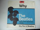 SINGLE 7'' VINYL THE BEATLES WITH TONY SHERIDAN WHY / CRY FOR LOVE