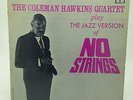 THE COLEMAN HAWKINS QUARTET- NO STRINGS LP MOODSVILLE MV 25 STEREO JAZZ RARE